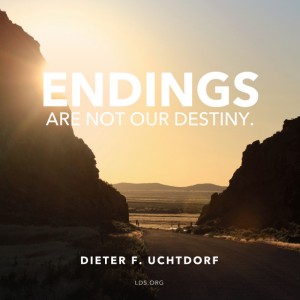Uchtdorf Endings Destiny