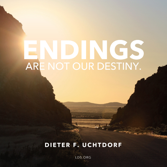 Uchtdorf Endings Destiny